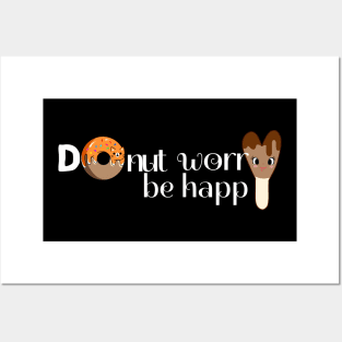 Donut Worry be Happy Posters and Art